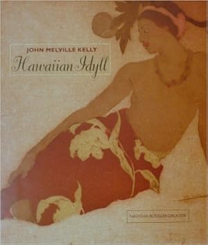 Hawaiian Idyll: John Melville Kelly