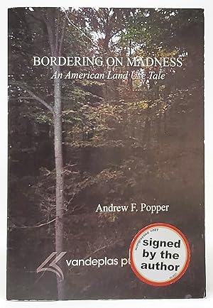 Bild des Verkufers fr Bordering on Madness: An American Land Use Tale [Signed] zum Verkauf von Underground Books, ABAA