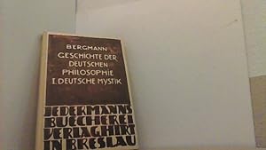 Geschichte der deutschen Philosophie. 1. Band: Die deutsche Mystik.