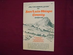 Imagen del vendedor de An Uncommon Guide to San Luis Obispo County, California. a la venta por BookMine