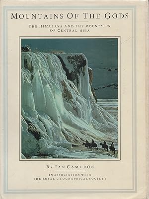 Image du vendeur pour Mountains of the Gods The Himalaya and the Mountains of Central Asia mis en vente par lamdha books