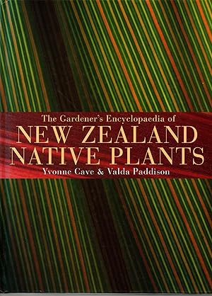 Immagine del venditore per The Gardener's Encyclopaedia of New Zealand Native Plants venduto da Browsers Books