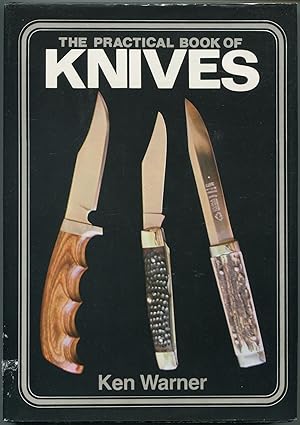 Bild des Verkufers fr The Practical Book of Knives zum Verkauf von Between the Covers-Rare Books, Inc. ABAA