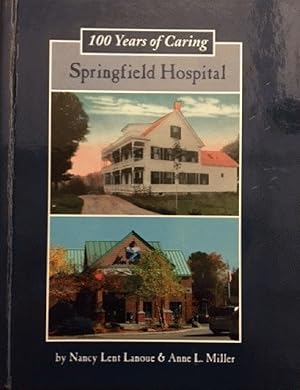 Seller image for 100 Years of Caring: Springfield Hospital for sale by Alplaus Books