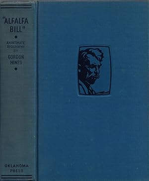 Seller image for Alfalfa Bill: An Intimate Biography [Oklahoma Governor] for sale by Crossroad Books