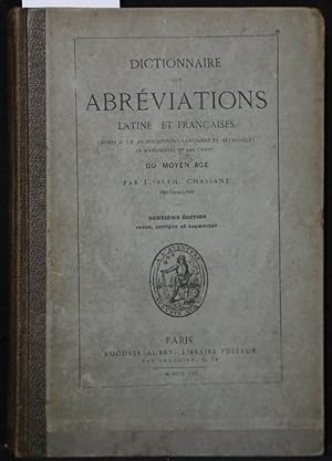 Dictionnaire des Abrevations latins et francaises usitee dans les Inscriptions lapidaires et meta...