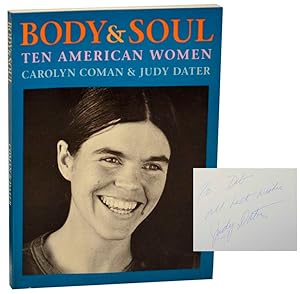 Seller image for Body & Soul: Ten American Women (Signed First Edition) for sale by Jeff Hirsch Books, ABAA