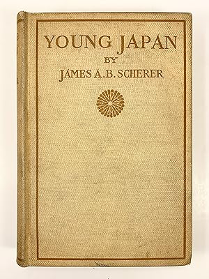 Young Japan The Story of the Japanese People and Especially of Their Educational Development