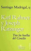 Imagen del vendedor de Karl Rahner y Joseph Ratzinge : tras las huellas del concilio a la venta por AG Library