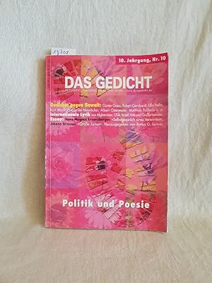 Bild des Verkufers fr Das Gedicht; Zeitschrift fr Lyrik, Essay und Kritik: 10. Jahrgang, Nr. 10 "Politik und Poesie". zum Verkauf von Versandantiquariat Waffel-Schrder