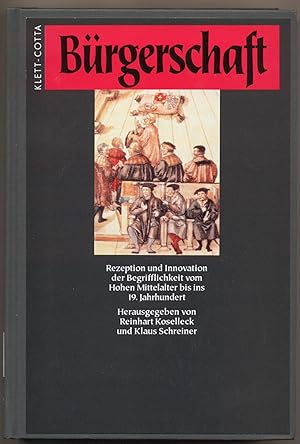 Seller image for Brgerschaft Rezeption und Innovation der Begrifflichkeit vom hohen Mittelalter bis ins 19. Jahrhundert for sale by avelibro OHG