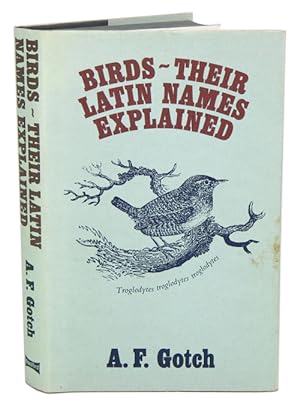Seller image for Birds: their Latin names explained. for sale by Andrew Isles Natural History Books