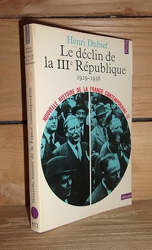 Seller image for NOUVELLE HISTOIRE DE LA FRANCE CONTEMPORAINE - Tome XIII : Le Dclin De La IIIe Rpublique, 1929-1938 for sale by Planet's books