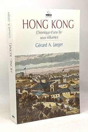 Image du vendeur pour Hong Kong - chronique d'une le sous influence mis en vente par crealivres