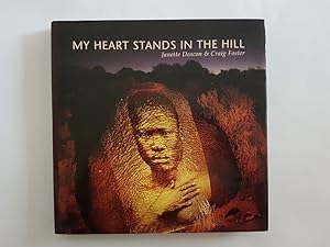 My Heart Stands in the Hill