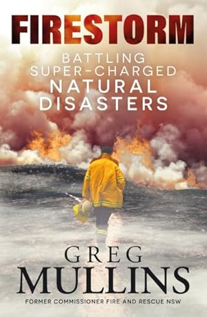 Image du vendeur pour Firestorm : Battling Super-charged Natural Disasters mis en vente par GreatBookPricesUK