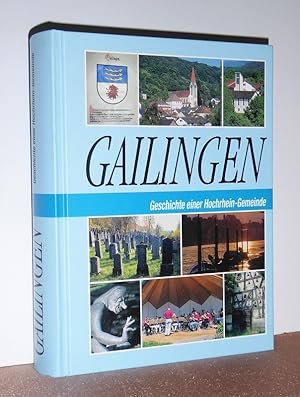 Bild des Verkufers fr Gailingen. Geschichte einer Hochrhein-Gemeinde. zum Verkauf von Antiquariat Ballmert