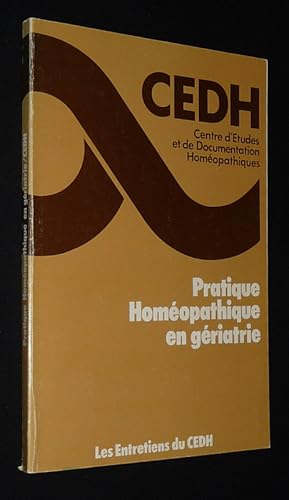 Bild des Verkufers fr Pratique homopathique en griatrie (Les Entretiens du CEDH) zum Verkauf von Abraxas-libris