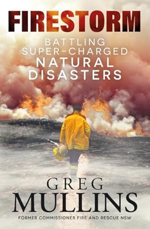 Image du vendeur pour Firestorm : Battling Super-charged Natural Disasters mis en vente par GreatBookPrices