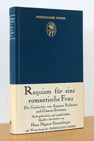 Bild des Verkufers fr Requiem fr eine romantische Frau. Die Geschichte von Auguste Bussmann und Clemens Brentano zum Verkauf von AMSELBEIN - Antiquariat und Neubuch