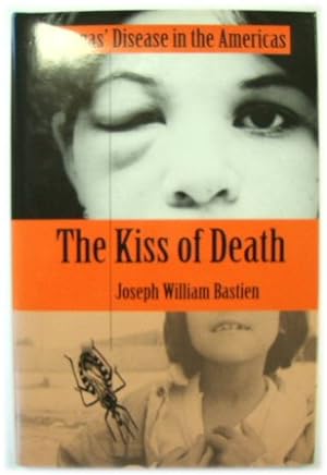 Seller image for The Kiss of Death: Chagas' Disease in the Americas for sale by PsychoBabel & Skoob Books