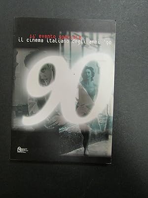 Il cinema italiano degli anni '90. Fondazione Pesaro Nuovo Cinema Onlus. 2000