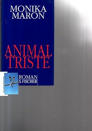 Animal Triste. Roman. [signiert, signed].