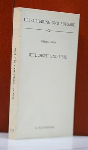 Sittlichkeit und Liebe. Ein Beitrag zur Problematik des Begriffs des Menschen bei Hegel. (Überlie...