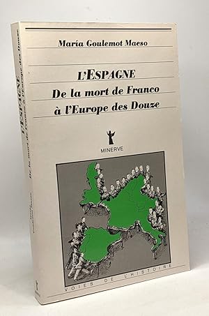 Seller image for L'Espagne de la mort de Franco  l'Europe des Douze for sale by crealivres