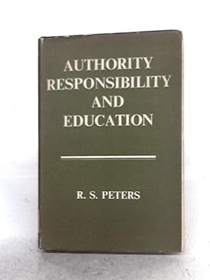 Bild des Verkufers fr Authority, Responsibility And Education zum Verkauf von World of Rare Books