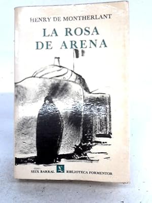 Bild des Verkäufers für La Rosa de Arena zum Verkauf von World of Rare Books