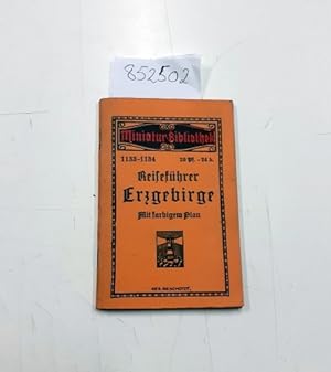 Reiseführer Erzgebirge. Mit Farbigem Plan ( Miniatur-bibliothek Nr. 1133-1134)