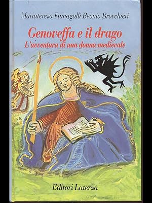 Bild des Verkufers fr Genoveffa e il drago. L'avventura di una donna medievale zum Verkauf von Librodifaccia