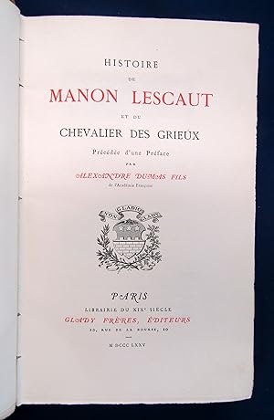 Histoire de Manon Lescaut et du Chevalier des Grieux. Préc. d'une préface par Aexandre Dumas fils.