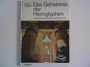 Bild des Verkufers fr Das Geheimnis der Hieroglyphen : Die abenteuerliche Entschlsselung der gyptischen Schrift durch Jean Franois Champollion. zum Verkauf von ANTIQUARIAT FRDEBUCH Inh.Michael Simon