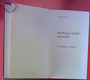 Bild des Verkufers fr Der Weg ins Dunkel - und zurck. Eine Autobiographie in Gedichtform zum Verkauf von biblion2