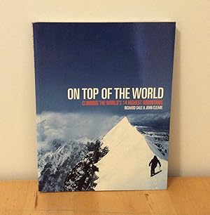 Bild des Verkufers fr On Top of the World : Climbing the World's 14 Highest Mountains zum Verkauf von M. C. Wilson