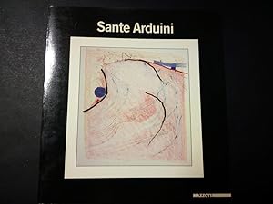 Sante Arduini. Il viaggiatore cosmico. A cura di De Santi Floriano. Mazzotta. 1988