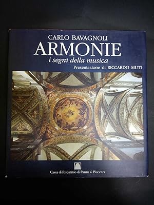 Image du vendeur pour Bavagnoli Carlo. Armonie. I segni della musica. Grafiche step editrice/Cassa di Risparmio di Parma, Piacenza. 1995 mis en vente par Amarcord libri