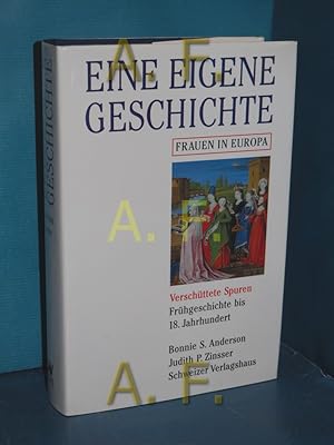 Bild des Verkufers fr Eine eigene Geschichte, Teil: Bd. 1., Verschttete Spuren : Frhgeschichte bis 18. Jahrhundert. [bers. von Katharina Biegger Schwarz] zum Verkauf von Antiquarische Fundgrube e.U.