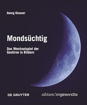Image du vendeur pour Mondschtig : Das Wechselspiel Der Gestirne in Bildern -Language: german mis en vente par GreatBookPrices