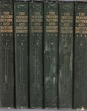 The Modern Plumber and Sanitary Engineer. A 6 volume Set