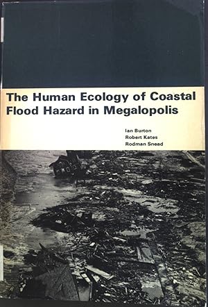 Imagen del vendedor de The Human Ecology of Coastal Flood Hazard in Megalopolis. Department of Geography Reserach Paper No.115 a la venta por books4less (Versandantiquariat Petra Gros GmbH & Co. KG)