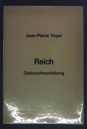 Image du vendeur pour Reich. Gebrauchsanleitung. mis en vente par books4less (Versandantiquariat Petra Gros GmbH & Co. KG)