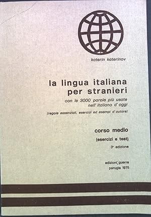 Bild des Verkufers fr la lingua italiana per stranieri. Con le 3000 parole piu usate nell'italiano d'oggi. zum Verkauf von books4less (Versandantiquariat Petra Gros GmbH & Co. KG)