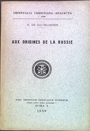 Seller image for Aux Origines de la Russie. Orientalia Christiana Analecta 119. for sale by books4less (Versandantiquariat Petra Gros GmbH & Co. KG)