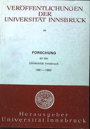 Bild des Verkufers fr Forschung an der Universitt Innsbruck 1981 - 1983. Verffentlichungen der Universitt Innsbruck zum Verkauf von books4less (Versandantiquariat Petra Gros GmbH & Co. KG)