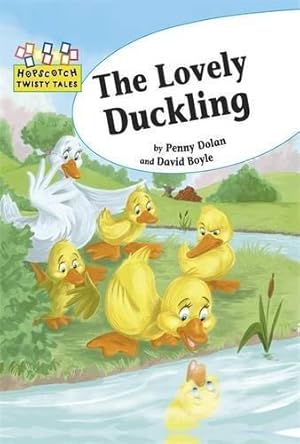 Immagine del venditore per The Lovely Duckling (Hopscotch Twisty Tales) venduto da WeBuyBooks