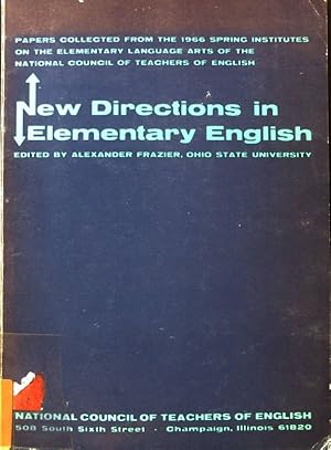 Seller image for New directions in Elementary English. Papers collected from the 1966 Spring Institutes on the elementary Language arts of the national Council of Teachers of English. for sale by books4less (Versandantiquariat Petra Gros GmbH & Co. KG)