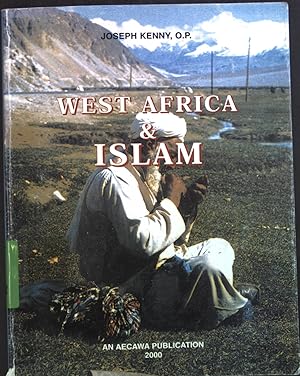 Immagine del venditore per West Africa & Islam. A Little Encyclopaedia of History, Beliefs, Practices & Christian Attitudes. venduto da books4less (Versandantiquariat Petra Gros GmbH & Co. KG)